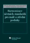 HARMONIZACE ÚČETNÍCH STANDARDŮ PRO MALÉ A STŘEDNÍ PODNIKY