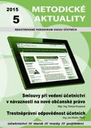 METODICKÉ AKTUALITY Č. 5/2015 SMLOUVY PŘI VEDENÍ ÚČETNICTVÍ V NÁVAZNOSTI NA NOVÉ OBČANSKÉ PRÁVO